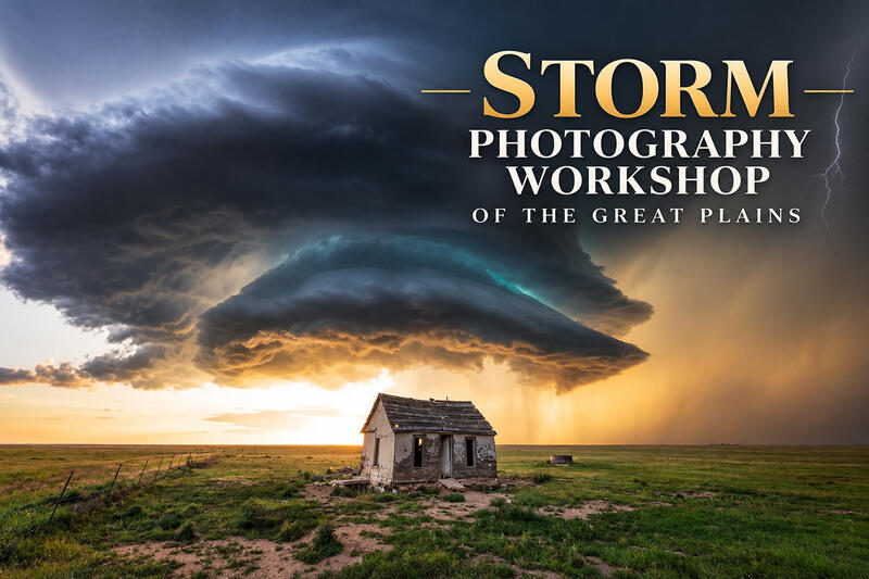 STORM PHOTOGRAPHY WORKSHOP | THE GREAT PLAINS